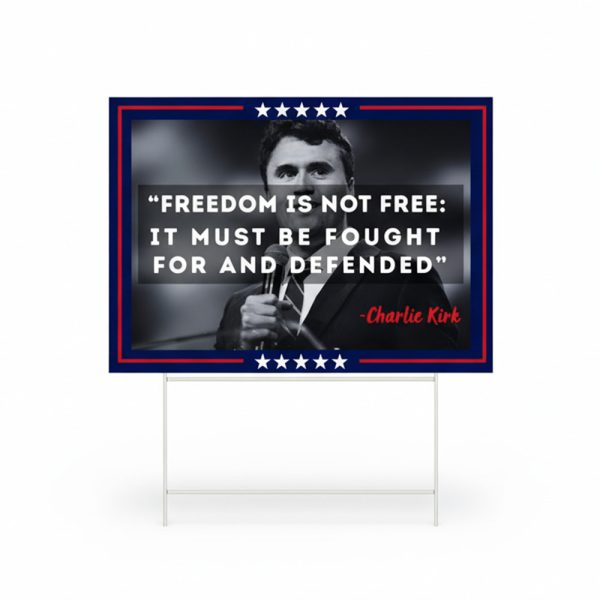 Charlie Kirk Yard Sign