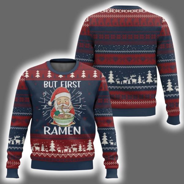 Cute Santa But First Ramen Lover Japanese Noodle Ugly Christmas Sweater