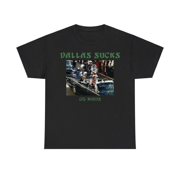 Dallas Sucks Go Birds Shirt