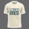Eagles Dallas Sucks Two Sided Shirt 2