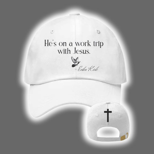 Erika Kirk He's On A Work Trip With Jesus Print Baseball Cap