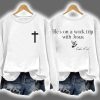 Erika Kirk He's On A Work Trip With Jesus Sweatshirt