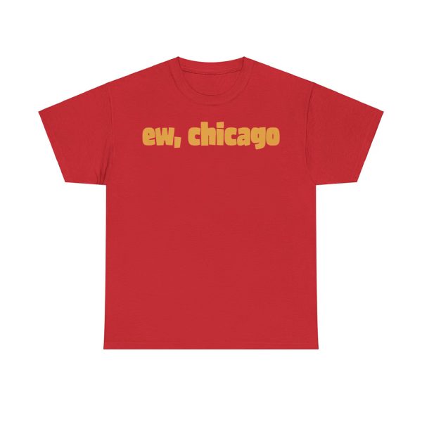 Ew Chicago Meme Shirt
