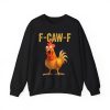 F Caw F Chicken Shirt