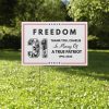 Freedom Thank You Charlie In Memory Of A True Patriot Yard Sign 2