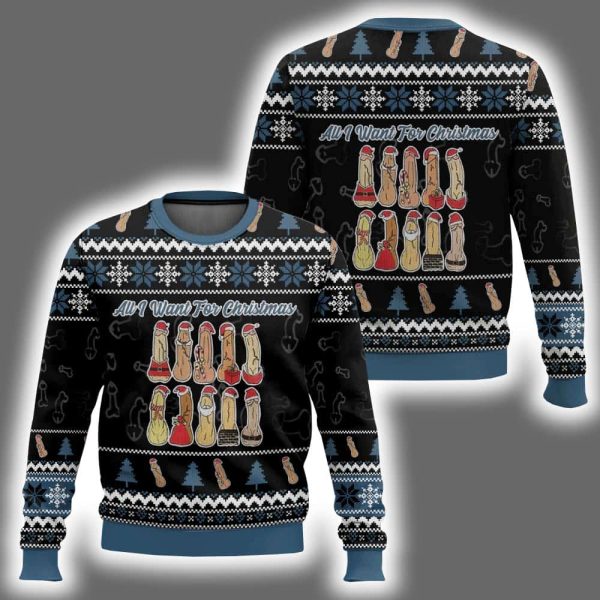 Funny Dick All I Want For Christmas Ugly Christmas Sweater