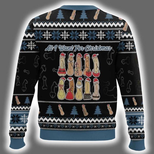 Funny Dick All I Want For Christmas Ugly Christmas Sweater 3