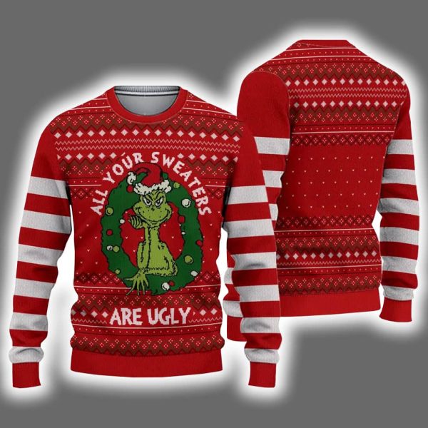 Grnch All Your Sweaters Are Ugly Christmas Sweater