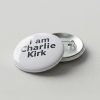 I Am Charlie Kirk Button Pin