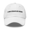 I Am Charlie Kirk Hat