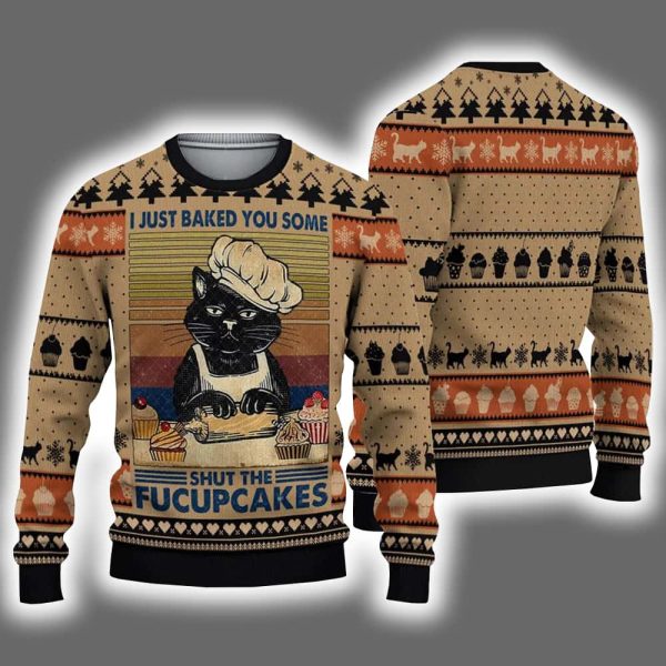 I Just Baked You Some Shut The Fucupcakes Ugly Christmas Sweater