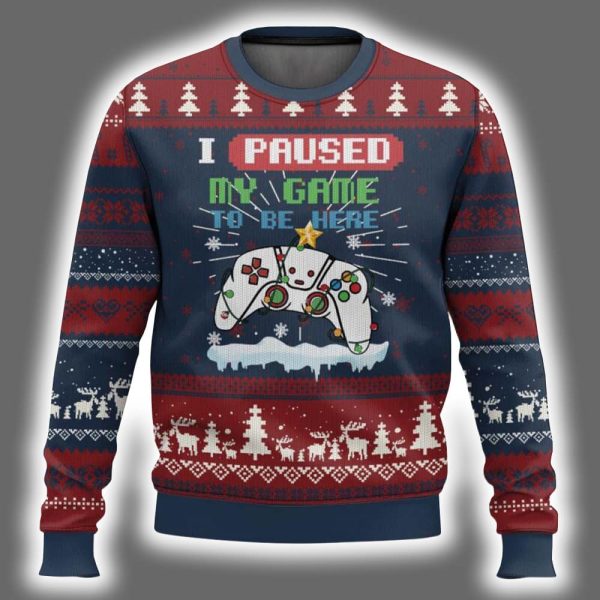 I Paused My Game To Be Here Ugly Christmas Sweater 2