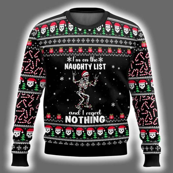 Im On The Naughty List And I Regret Nothing Ugly Christmas Sweater 2