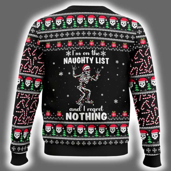 Im On The Naughty List And I Regret Nothing Ugly Christmas Sweater 3