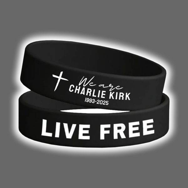 Live Free We Are Charlie Kirk 1993 2025 Wristband 3