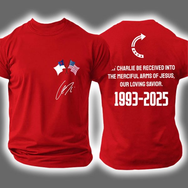 May Charlie Be Received Into The Merciful Arms Of Jesus Our Loving Savior Two Sided Shirt 2