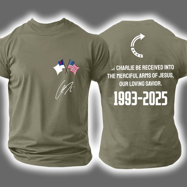 May Charlie Be Received Into The Merciful Arms Of Jesus Our Loving Savior Two Sided Shirt 3