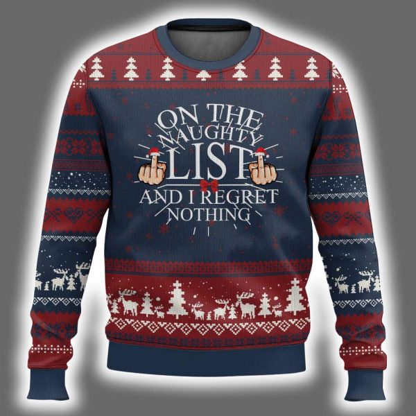 Middle Finger On The List Of Naughty And I Regret Nothing Ugly Christmas Sweater 2