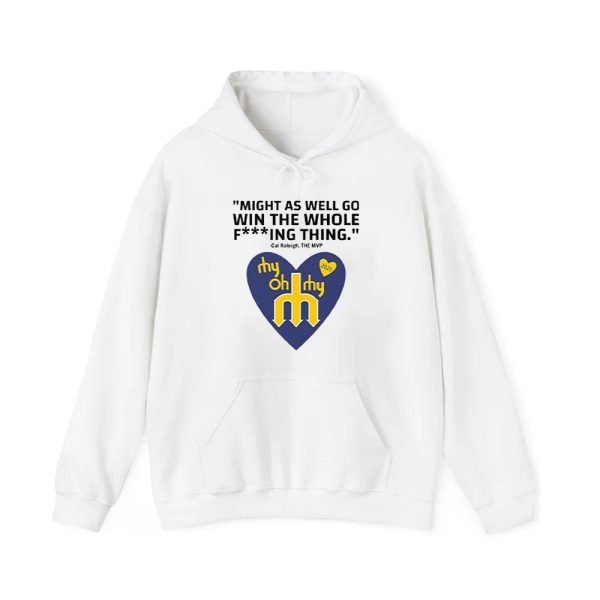 Might As Well Go Win The Whole Fing Thing Cal Raleigh Shirt 3