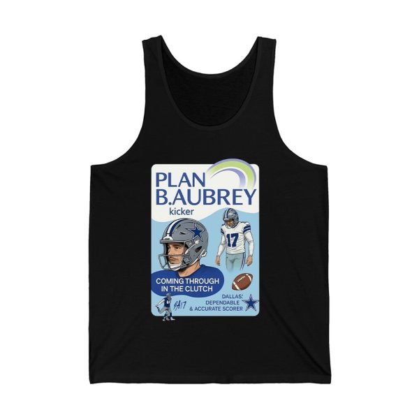 Plan B.Aubrey Cowboys Coming Through In The Clutch Shirt