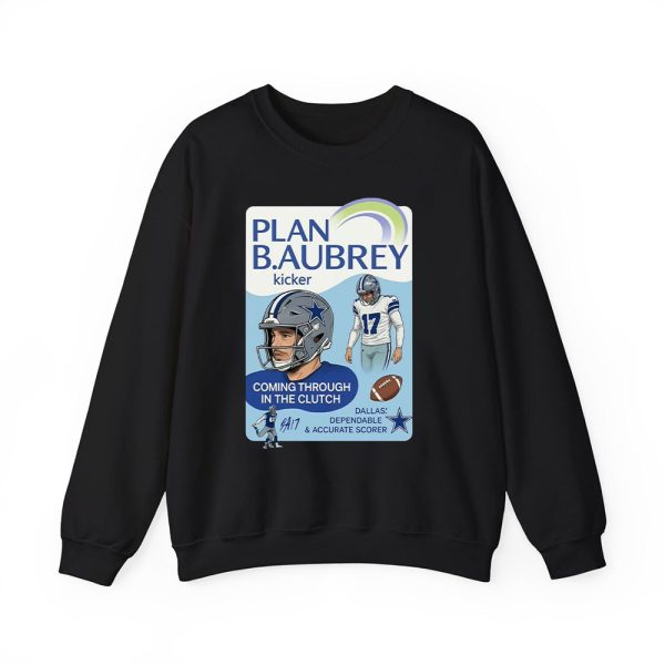 Plan B.Aubrey Cowboys Coming Through In The Clutch Shirt