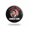 Pray For Charlie Kirk Button Pin