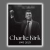 RIP Charlie Kirk 1993-2025 Poster