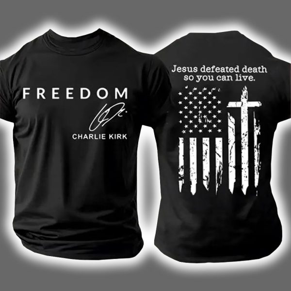 Red Freedom Charlie Kirk Jesus Defeated Death So You Can Live Two Sided Shirt 3