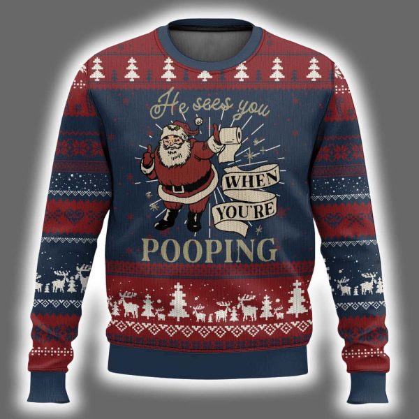 Santa He Sees You When You Are Pooping Ugly Christmas Sweater 2