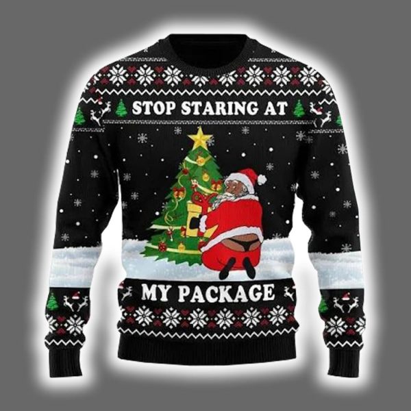 Santa Naughty Stop Staring At My Package Ugly Christmas Sweater
