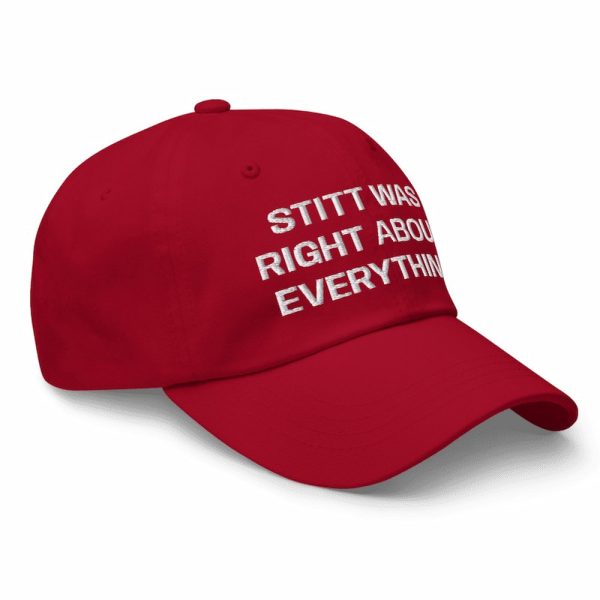 Stitt Was Right About Everything Hat