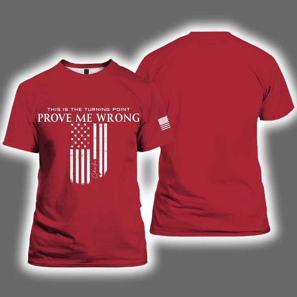 This Is The Turning Point Prove Me Wrong Charlie Kirk Shirt