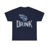 Titans This Team Makes Me Drinks Shirt