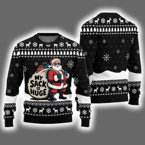 Santa My Sack Is Huge Ugly Christmas Sweater