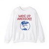 Wake Up America Earl Pitts Shirt 2