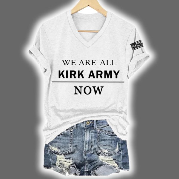 We Are All Kirk Army Now RIP Charlie Kirk Shirt