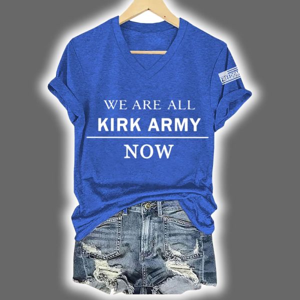 We Are All Kirk Army Now RIP Charlie Kirk Shirt 5