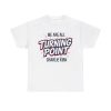 We Are All Turning Point Charlie Kirk Shirt