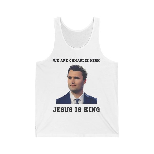 We Are Charlie Kirk Jesus Is King Shirt 2