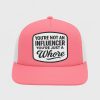 You're Not An Influencer You're Just A Whore Hat