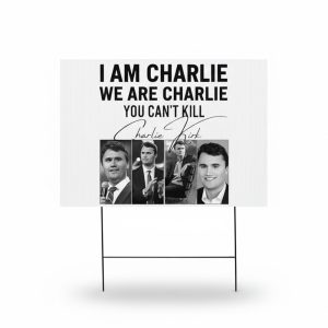 I Am Charlie We Are Charlie You Can't Kill Yard Sign