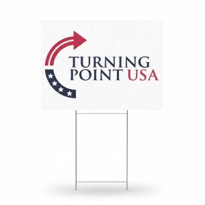 Charlie Kirk Turning Point USA Yard Sign