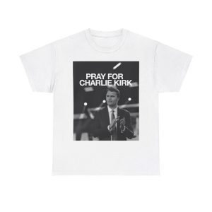 Pray For Charlie Kirk Tribute Shirt
