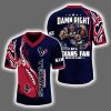 2025 Damn Right I'm A Texans Fan Personalized Jersey