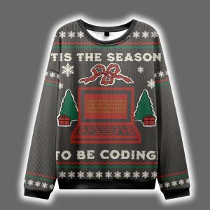 Tis The Season To Be Coding Ugly Christmas Sweater