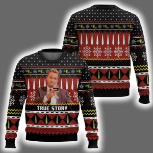 True Story Barney Stinson How I Met Your Mother Ugly Christmas Sweater