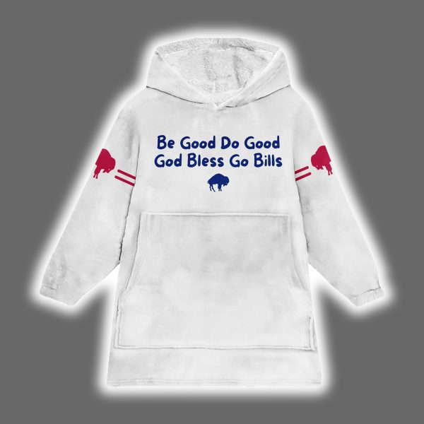Be Good Do Good God Bless Go Bills Josh Allen 17 Blanket Hoodie 2