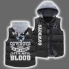Being A Cowboys Fan Is Not A Choice It's My Blood Hooded Vest