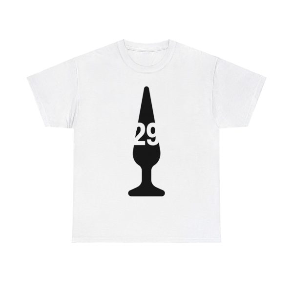 Big Dumper Butt Plug 29 Shirt