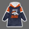 Broncos United In Orange Nix 10 Blanket Hoodie 2